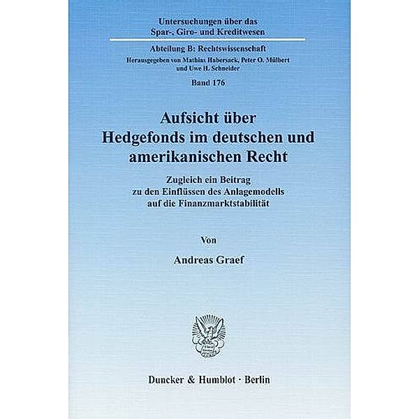 Aufsicht über Hedgefonds im deutschen und amerikanischen Recht., Andreas Graef