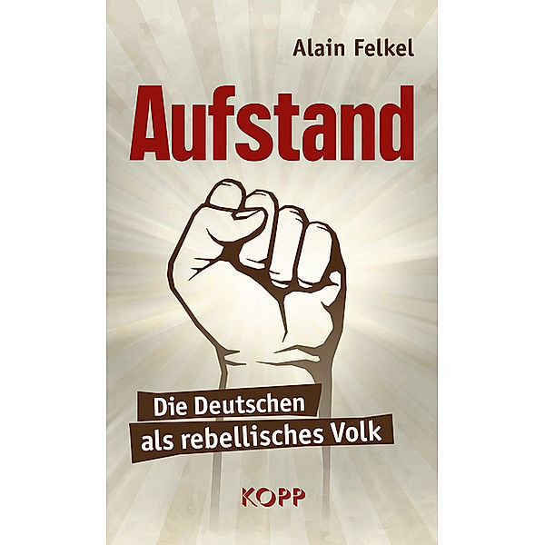 Aufstand, Alain Felkel