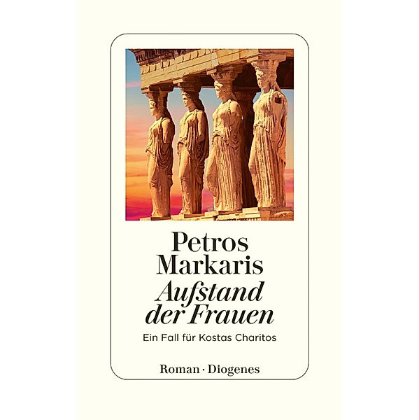 Aufstand der Frauen / Ein Fall für Kostas Charitos Bd.15, Petros Markaris