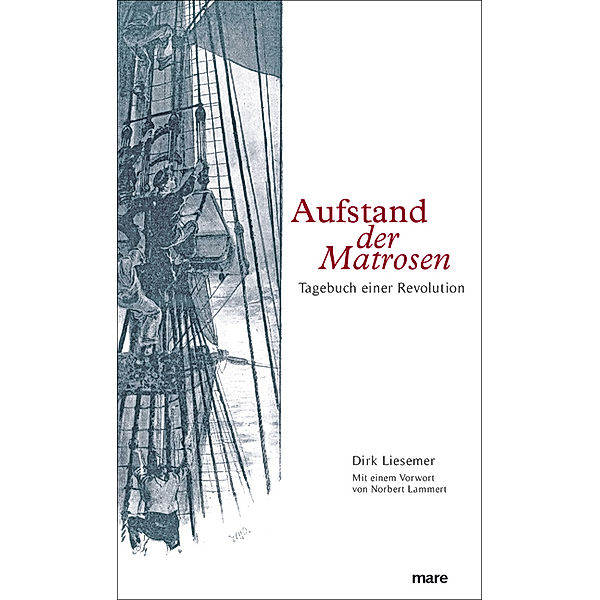 Aufstand der Matrosen, Dirk Liesemer