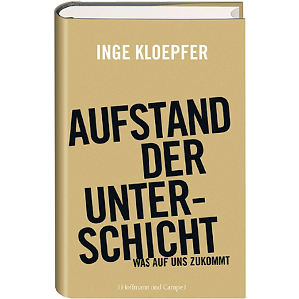Aufstand der Unterschicht, Inge Kloepfer