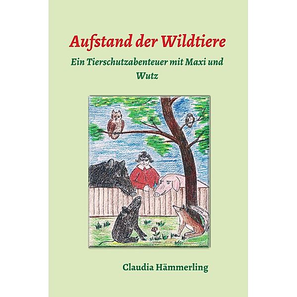 Aufstand der Wildtiere, Claudia Hämmerling