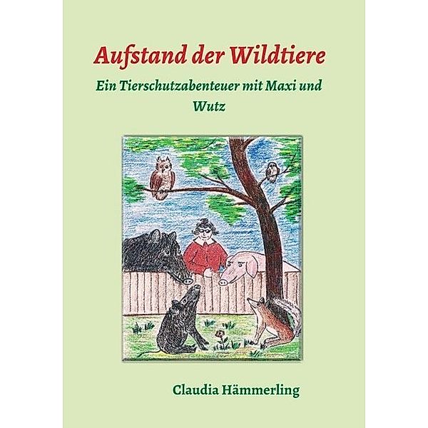 Aufstand der Wildtiere, Claudia Hämmerling