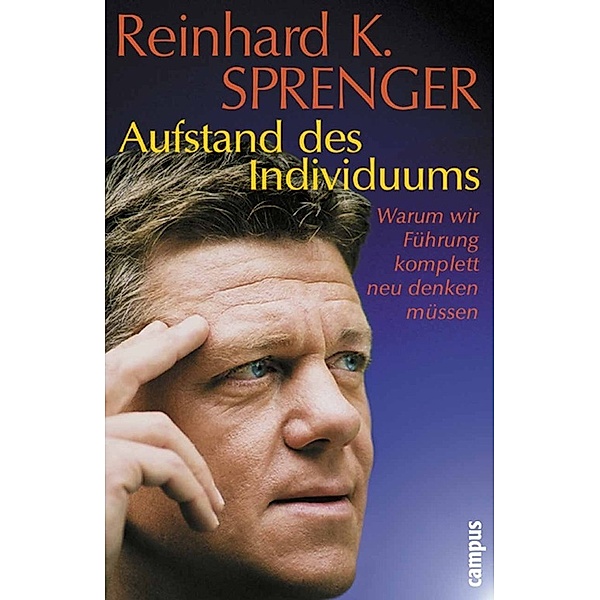Aufstand des Individuums, Reinhard K. Sprenger