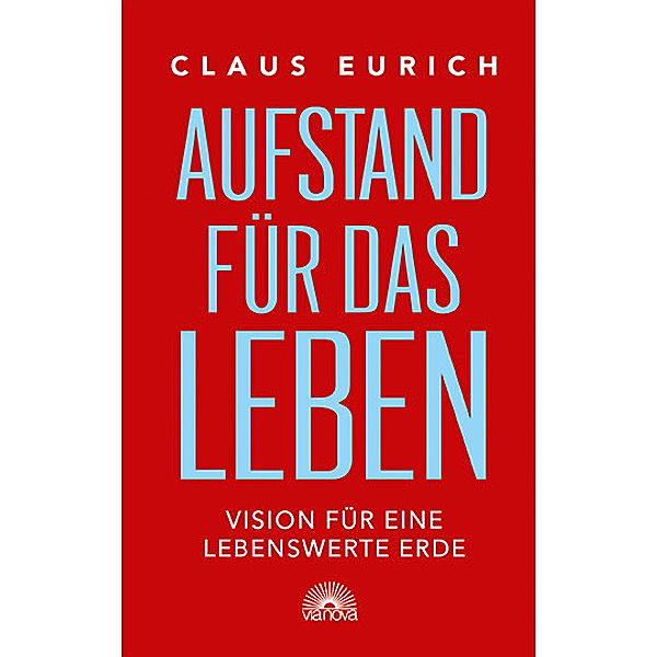 Aufstand für das Leben, Claus Eurich