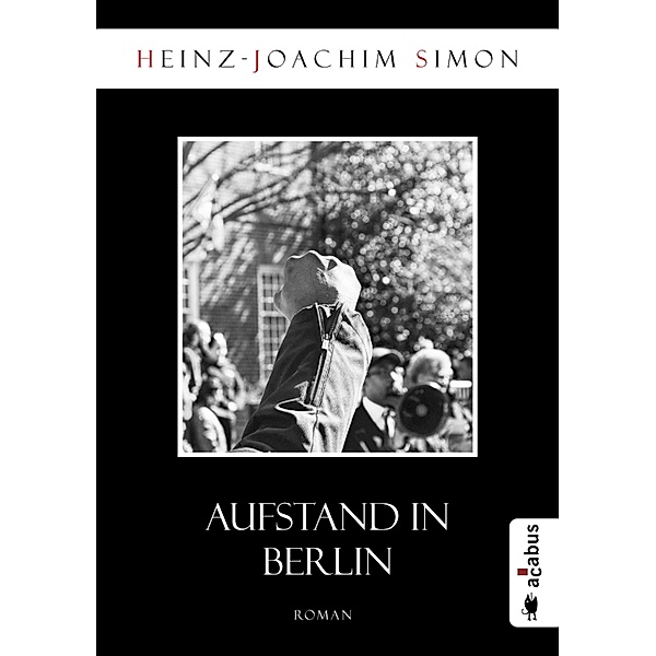 Aufstand in Berlin, Heinz-Joachim Simon