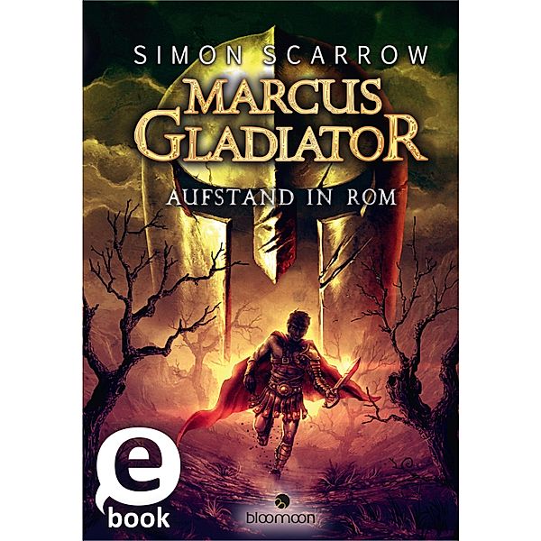 Aufstand in Rom / Marcus Gladiator Bd.3, Simon Scarrow