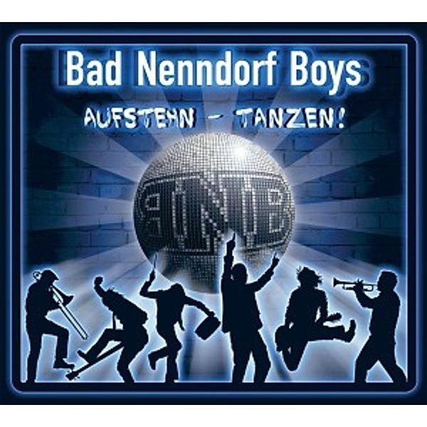 Aufstehn!...Tanzen! (Digipak), Bad Nenndorf Boys