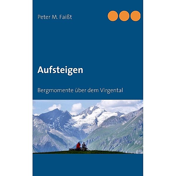 Aufsteigen, Peter Faißt