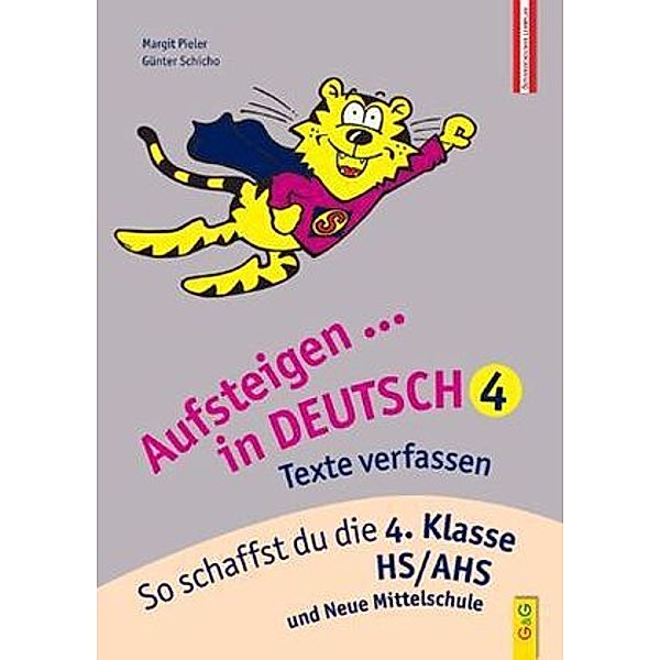 Aufsteigen ... in Deutsch, Texte verfassen, Margit Pieler, Günter Schicho