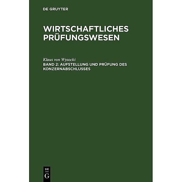 Aufstellung und Prüfung des Konzernabschlusses / Jahrbuch des Dokumentationsarchivs des österreichischen Widerstandes, Klaus von Wysocki