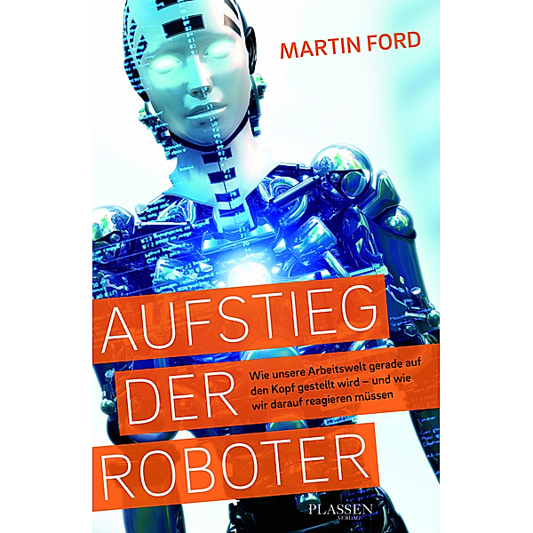 Aufstieg der Roboter, Martin Ford