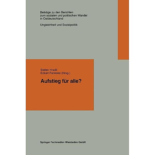 Aufstieg für alle? / Beiträge zu den Berichten der Kommision für die Erforschung des sozialen und politischen Wandels in den neuen Bundesländern e.V. (KSPW) Bd.2.2