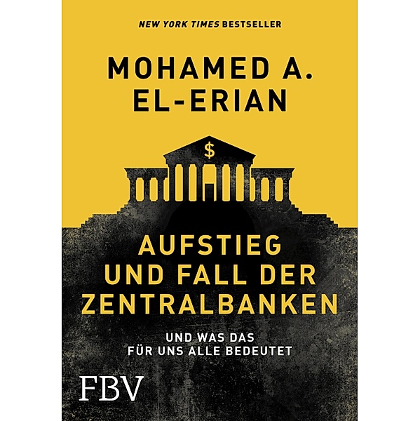 Aufstieg und Fall der Zentralbanken, Mohamed El-Erian