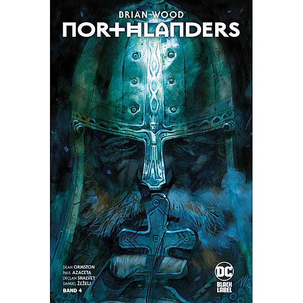 Aufstieg und Fall / Northlanders Deluxe Bd.4, Brian Wood, Dean Ormston, Paul Azaceta, Declan Shalvey, Danijel Zezelj