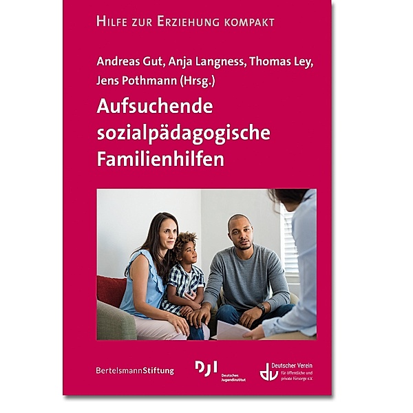 Aufsuchende sozialpädagogische Familienhilfen / Hilfen zur Erziehung kompakt Bd.1
