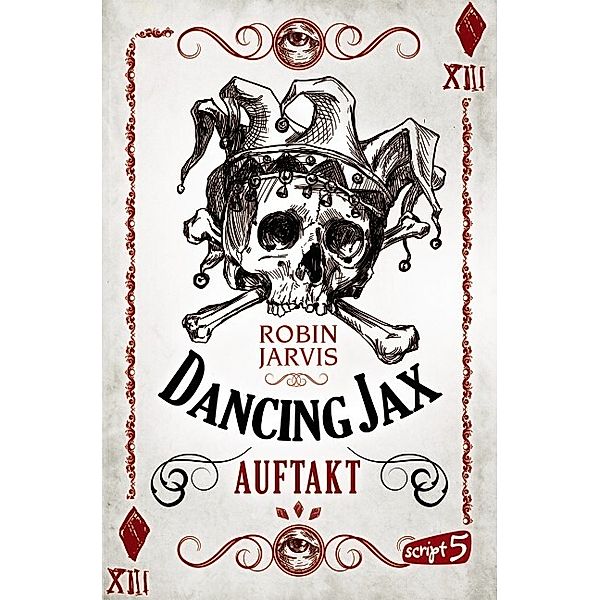 Auftakt / Dancing Jax Bd.1, Robin Jarvis