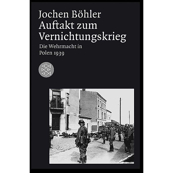 Auftakt zum Vernichtungskrieg, Jochen Böhler