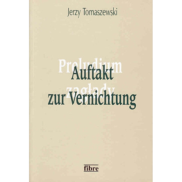 Auftakt zur Vernichtung, Jerzy Tomaszewski