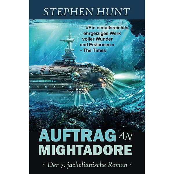 Auftrag an Mightadore, Stephen Hunt