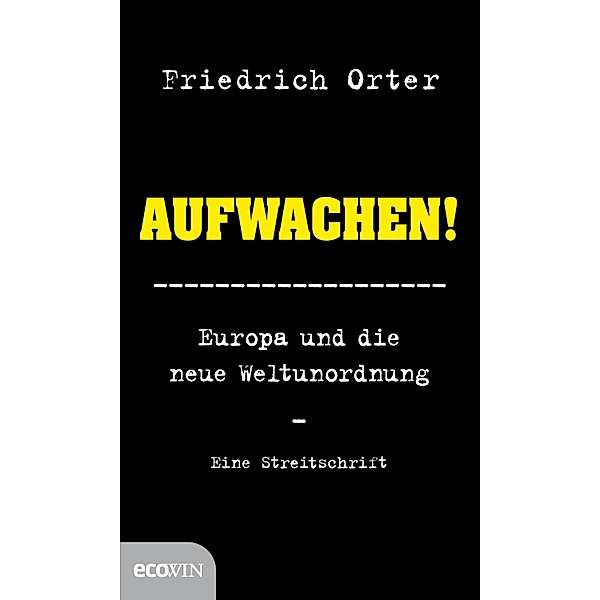Aufwachen!, Friedrich Orter