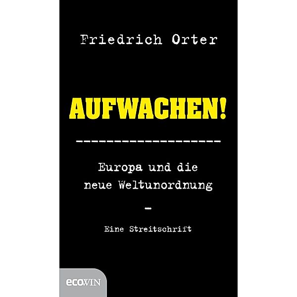 Aufwachen!, Friedrich Orter