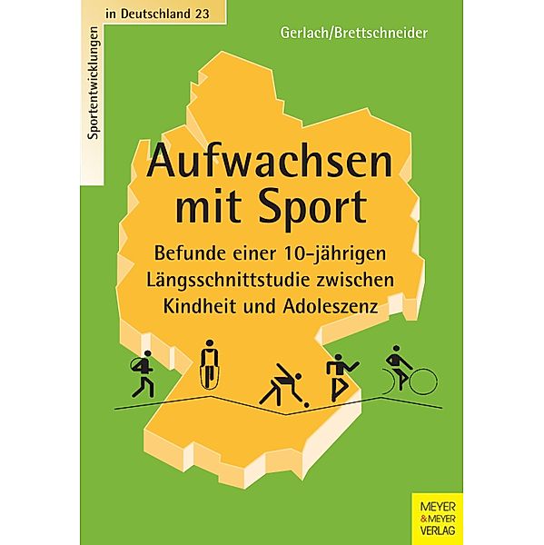 Aufwachsen mit Sport / Sportentwicklung in Deutschland Bd.23, Erin Gerlach, Wolf-Dietrich Brettschneider