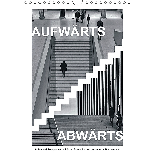 AUFWÄRTS - ABWÄRTS (Wandkalender 2019 DIN A4 hoch), Walter J. Richtsteig