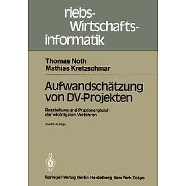 Aufwandschätzung von DV-Projekten / Betriebs- und Wirtschaftsinformatik Bd.8, Thomas Noth, Mathias Kretzschmar