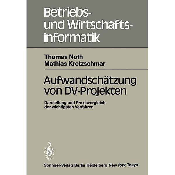 Aufwandschätzung von DV-Projekten / Betriebs- und Wirtschaftsinformatik Bd.8, T. Noth, M. Kretzschmar