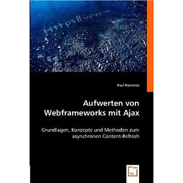 Aufwerten von Webframeworks mit Ajax, Paul Hammes