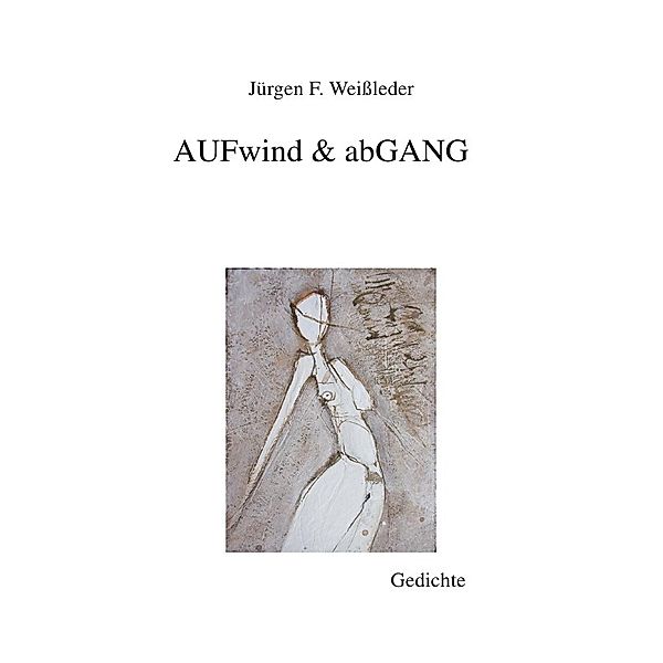 AUFwind & abGANG, Jürgen Friedrich Weissleder