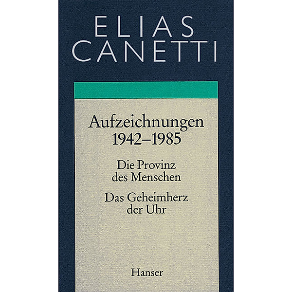 Aufzeichnungen 1942-1985, Elias Canetti