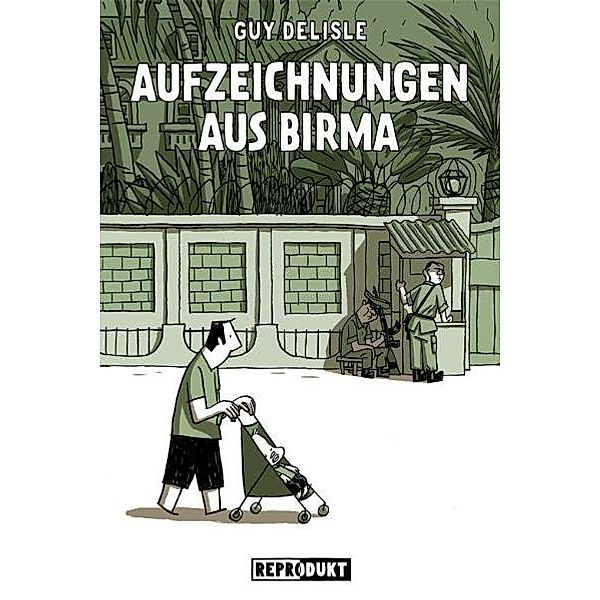 Aufzeichnungen aus Birma, Guy Delisle