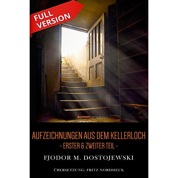 Aufzeichnungen aus dem Kellerloch, Fjodor M. Dostojewski