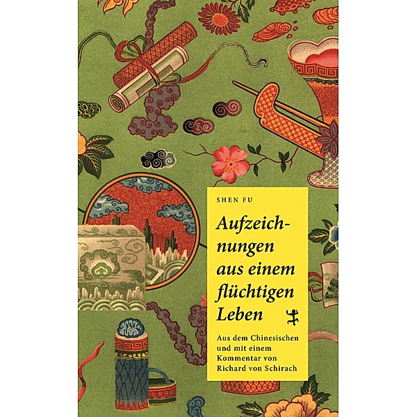 Aufzeichnungen aus einem flüchtigen Leben / Asiathek, Fu Shen ¿¿