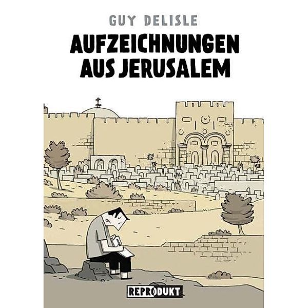 Aufzeichnungen aus Jerusalem, Guy Delisle