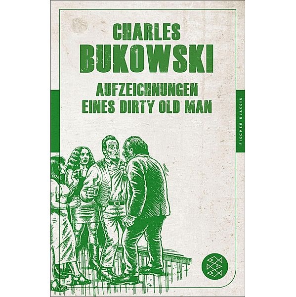 Aufzeichnungen eines Dirty Old Man, Charles Bukowski