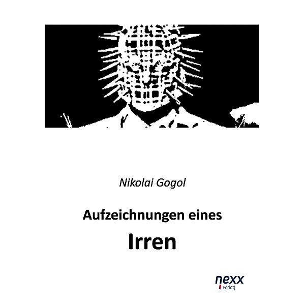 Aufzeichnungen eines Irren, Nicolai Gogol