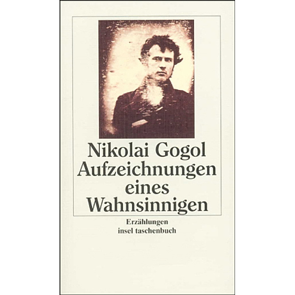 Aufzeichnungen eines Wahnsinnigen, Nikolai Wassiljewitsch Gogol