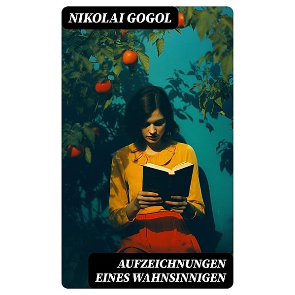 Aufzeichnungen eines Wahnsinnigen, Nikolai Gogol