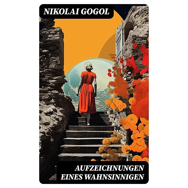 Aufzeichnungen eines Wahnsinnigen, Nikolai Gogol