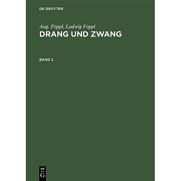 Aug. Föppl; Ludwig Föppl: Drang und Zwang. Band 2 / Jahrbuch des Dokumentationsarchivs des österreichischen Widerstandes, Aug. Föppl, Ludwig Föppl
