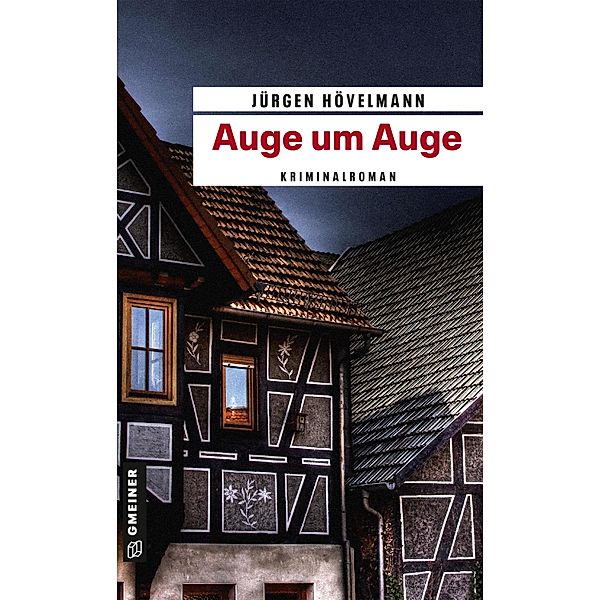 Auge um Auge / Kommissar Gisbert Nau Bd.1, Jürgen Hövelmann