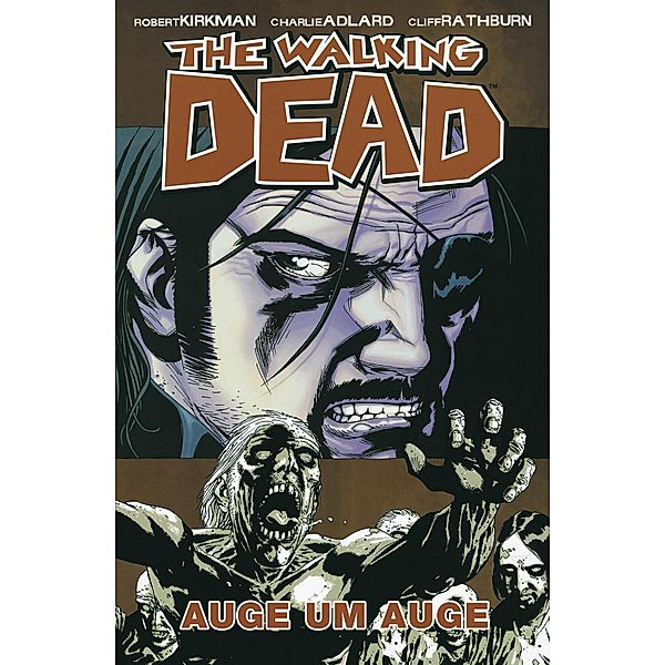 Auge um Auge / The Walking Dead Bd.8, Robert Kirkman