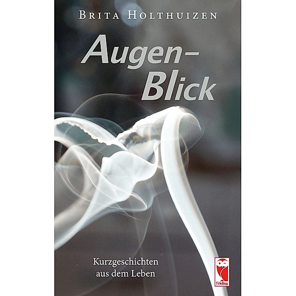 Augen-Blick, Brita Holthuizen