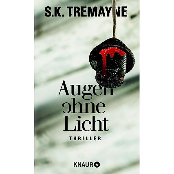 Augen ohne Licht, S. K. Tremayne