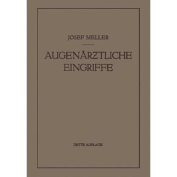 Augenärztliche Eingriffe, Josef Meller