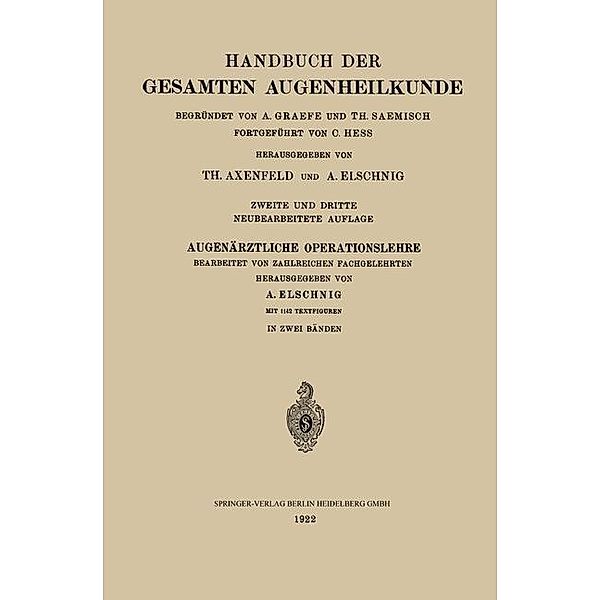 Augenärztliche Operationslehre / Handbuch der Gesamten Augenheilkunde, Theodor Axenfeld