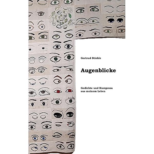 Augenblicke, Gertrud Stiehle